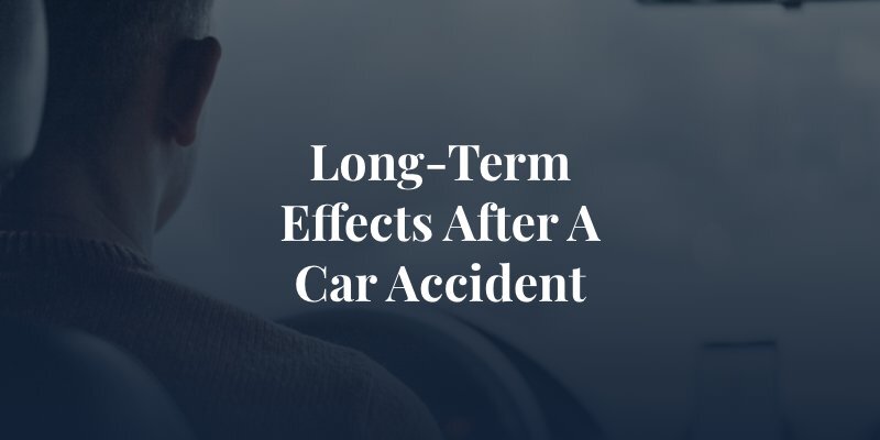 Long-Term Effects After a Car Accident