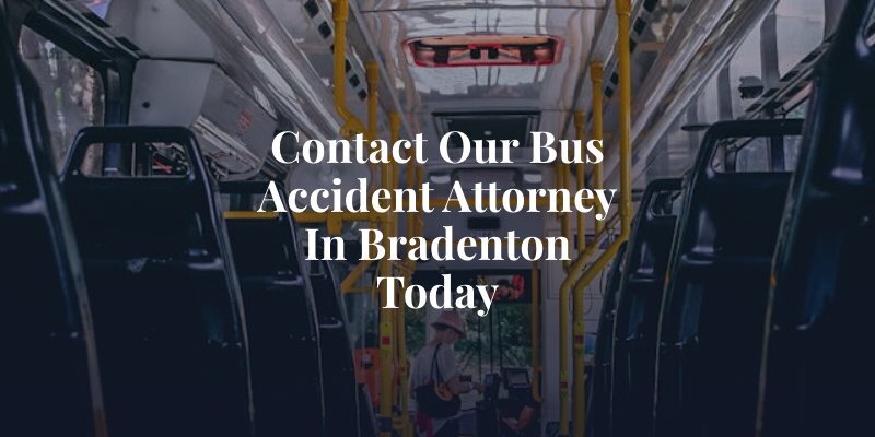 Contact Our Bus Accident Attorney in Bradenton Today