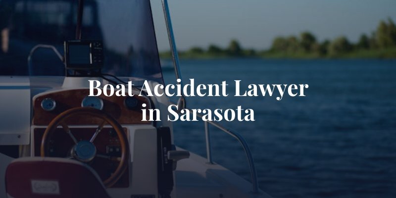 Boat Accident Lawyer in Sarasota