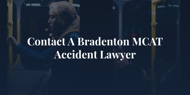 Contact a Bradenton MCAT Accident Lawyer