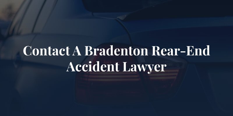 Contact a Bradenton Rear-End Accident Lawyer