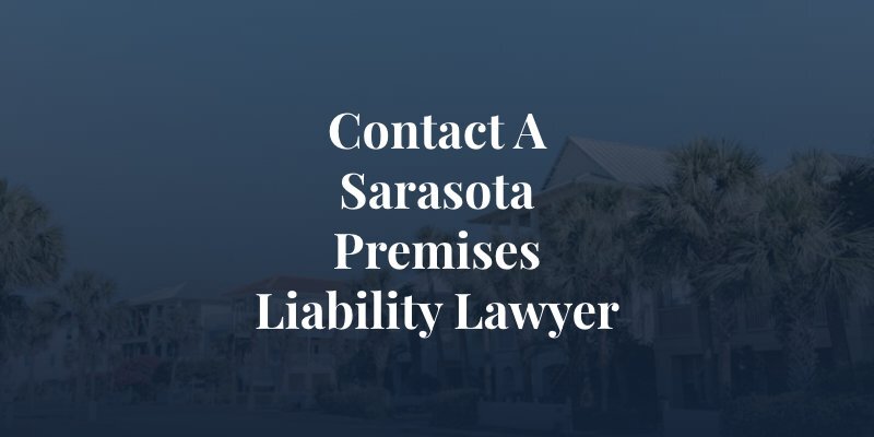 Contact a Sarasota Premises Liability Lawyer