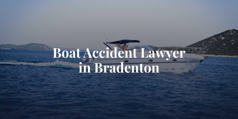 Boat Accident Lawyer in Bradenton